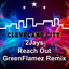 Reach Out - GreenFlamez Remix