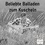 Beliebte Balladen zum Kuscheln cover