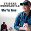 Tristan Horncastle - Who You Know