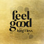 Feel Good - King Flexx