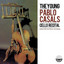 The Young Pablo Casals Cello Recital cover