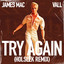 Try Again - Holseek Extended Remix
