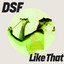Like That - Extended Mix