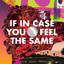 If In Case You Feel The Same cover