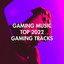 Gaming Music Top 2022 Gaming Tracks cover