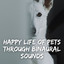 Happy Life of Pets Through Binaural Sounds cover