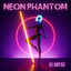 Neon Phantom - Club Version