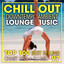 Chill Out Downtempo Ambient Lounge Music Top 100 Best Selling Chart Hits + DJ Mix V7 cover