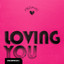 Loving You - Extended Mix