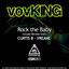 Rock The Baby - Curtis B Remix