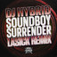 Soundboy Surrender - Lasick Remix artwork