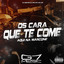 Os Cara Que Te Come Aqui na Marcone cover