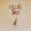 Falling Twice