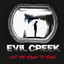 Evil Creek - Cut Me Down to Size