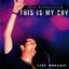 This Is My Cry (Live) cover