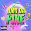 OMG Da Pine