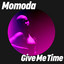 Give Me Time - Extended Mix