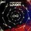 Louder - Extended Mix