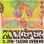 Taking Over Me - Extended Mix