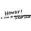 HOWDY!