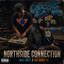 Will Sully, Sha Money XL - Northside Connection