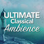 Ultimate Classical Ambience cover