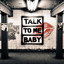 Talk to Me Baby - Hannah Holland Remix