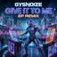 Givet It To Me - EDM Remix