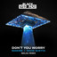 DON'T YOU WORRY - Malaa Remix