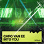 Caro van Ee - Into You