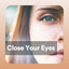 Close Your Eyes cover