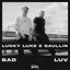 Lucky Luke; Gaullin - Bad Luv