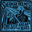 Sherman Holmes - Your Livin' Does Your Preachin'