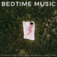 Bedtime Music: Tranquil Ocean Music To Dream All Night Long cover