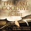 The Last Goodbye (From "The Hobbit") Originally Performed By Billy Boyd - Karaoke
