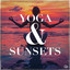 Yoga & Sunsets cover
