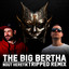 The Big Bertha - Remix By Tripped