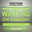 Waiting On Someday feat. Vitamin B - OnAir Mix
