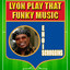 Lyon Play That Funky Music - Original MIX