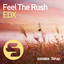 Feel the Rush - Original Club Mix