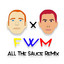 F / W / M - All the Sauce Remix cover