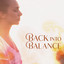 Back into Balance: Mental Health Balancing, Calm Music for Meditation and Sleep, Feel the Harmony cover