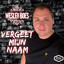 Wesley Boes - Vergeet Mijn Naam