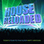 House Reloaded - Today's Four-To-The Floor Party Grooves cover