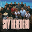 EL HEREDERO - SOY HEREDERO