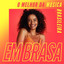 Em Brasa - O Melhor da Música Brasileira cover