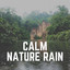 Calm Nature Rain cover