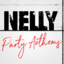 Nelly Party Anthems cover