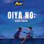 Oiya No: (Slowed & Reverb)