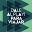 Dale al play!: Para Viajar cover